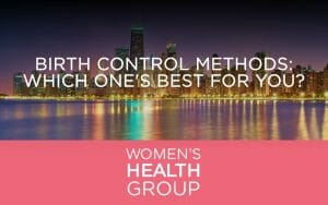 Birth Control Methods: Which One's Best for You?