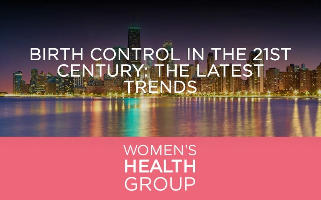 Birth Control in the 21st Century: The Latest Trends