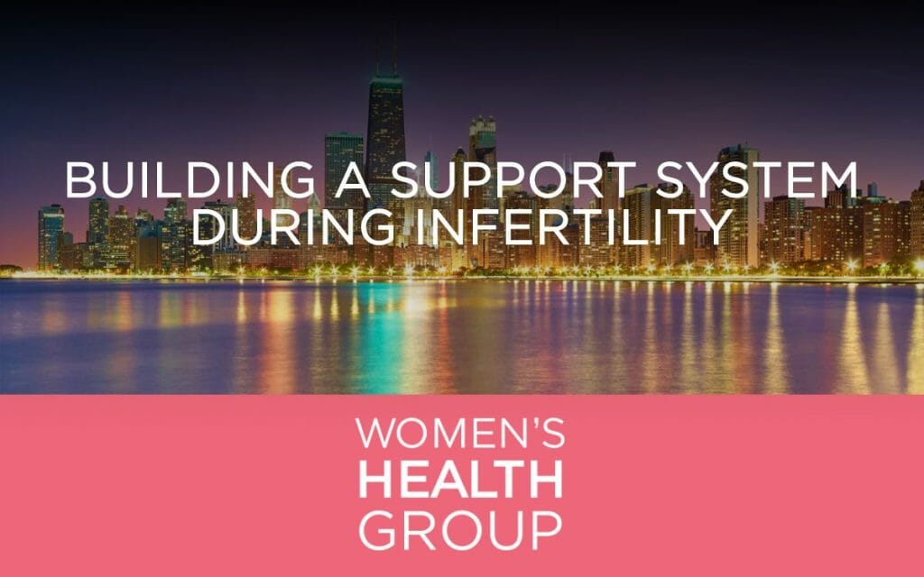 Building a Support System During Infertility