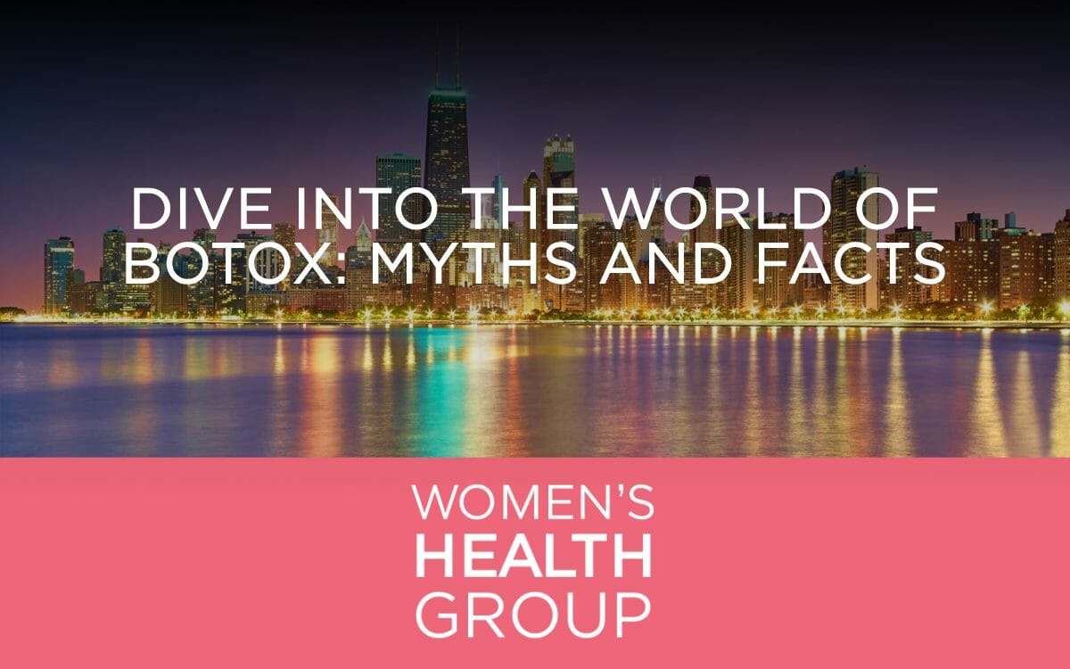 Dive Into The World Of Botox: Myths And Facts - Women's Health Group ...