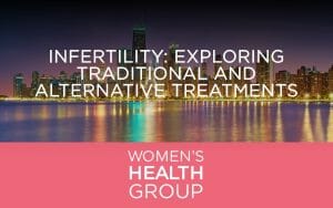Infertility: Exploring Traditional and Alternative Treatments