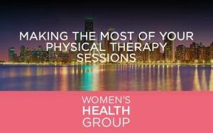 Making the Most of Your Physical Therapy Sessions
