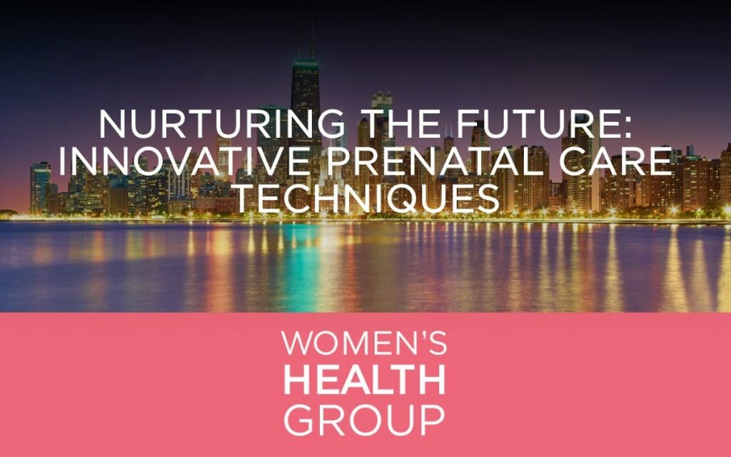 Nurturing the Future: Innovative Prenatal Care Techniques