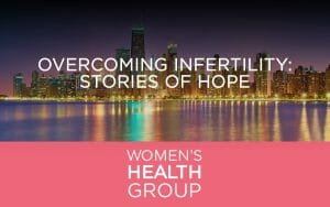 Overcoming Infertility: Stories of Hope