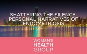 Shattering the Silence: Personal Narratives of Endometriosis