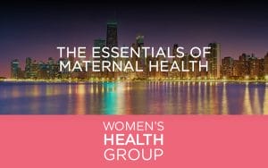 The Essentials of Maternal Health