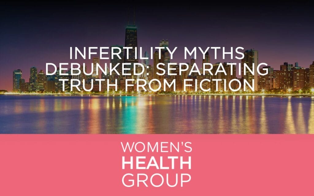 Infertility Myths Debunked: Separating Truth from Fiction