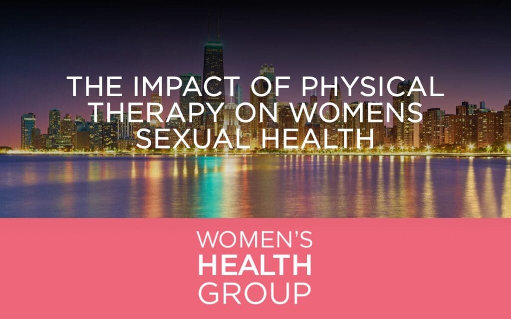 The Impact of Physical Therapy on Womens Sexual Health