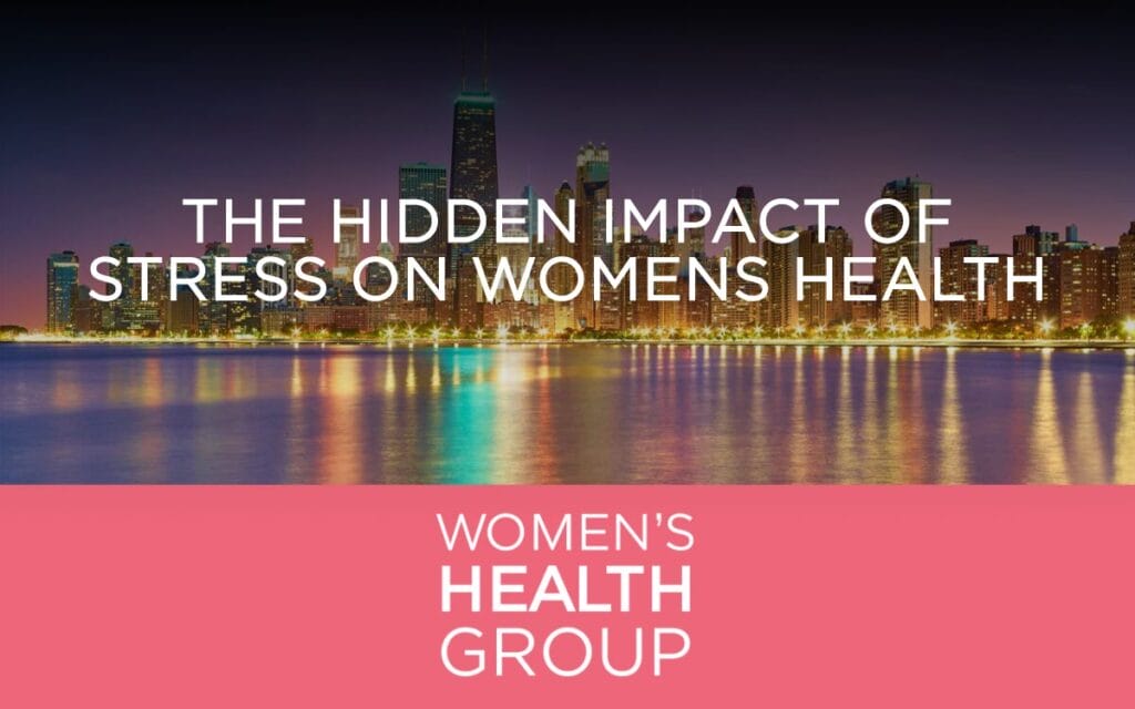 The Hidden Impact of Stress on Womens Health