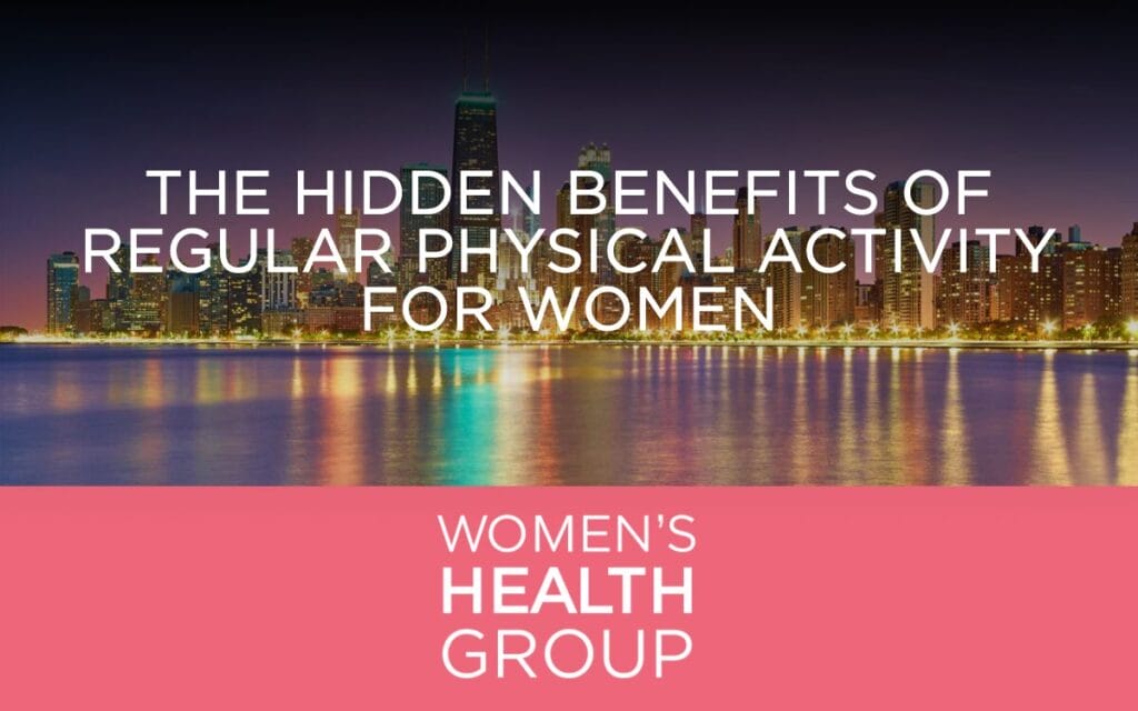 The Hidden Benefits of Regular Physical Activity for Women