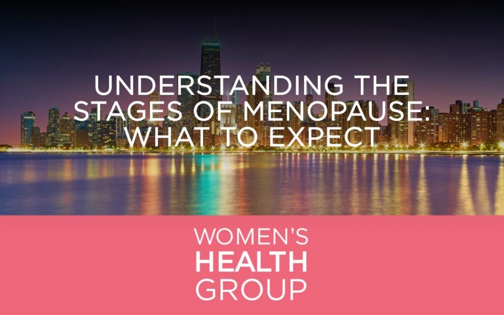 Understanding the Stages of Menopause: What to Expect