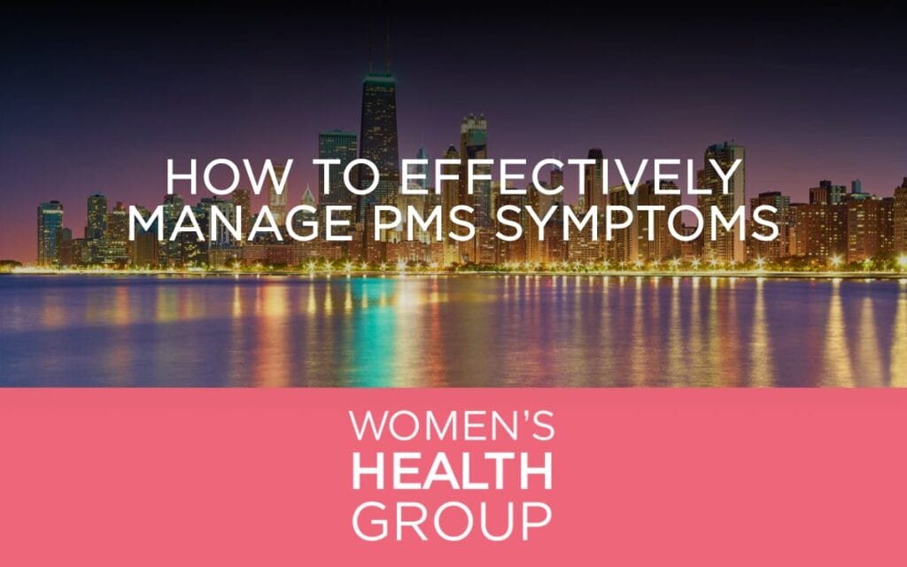 How to Effectively Manage PMS Symptoms