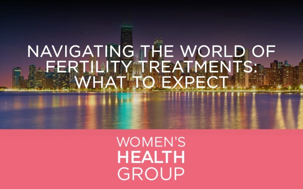 Navigating the World of Fertility Treatments: What to Expect