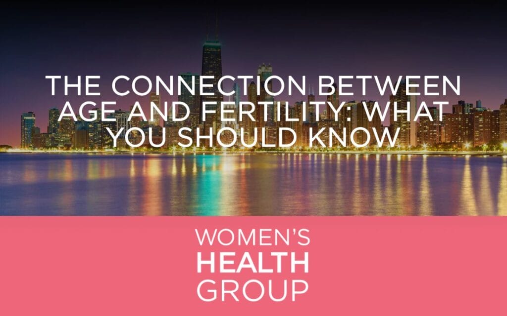 The Connection Between Age and Fertility: What You Should Know