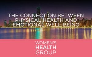 The Connection Between Physical Health and Emotional Well-Being