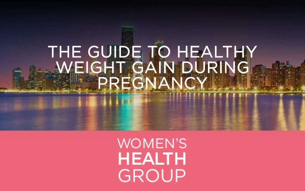 The Guide to Healthy Weight Gain During Pregnancy