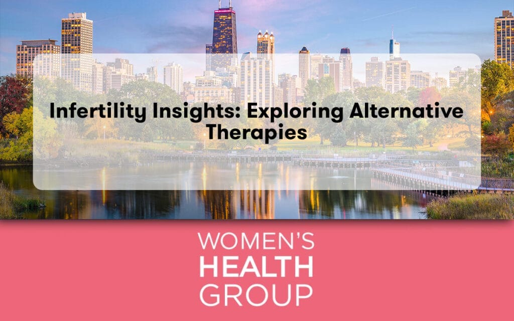 Infertility Insights: Exploring Alternative Therapies