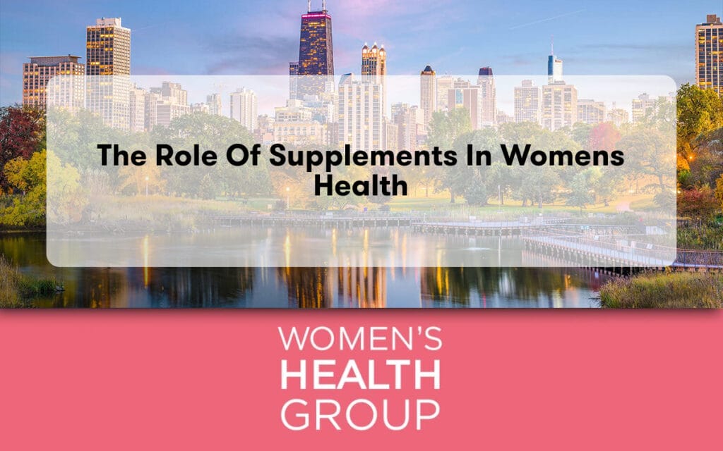 The Role of Supplements in Womens Health