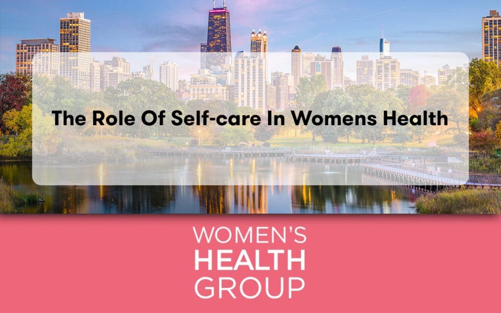 The Role of Self-Care in Womens Health