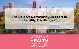 The Role of Community Support in Fertility Challenges