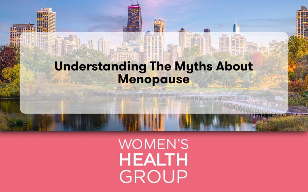 Understanding the Myths About Menopause