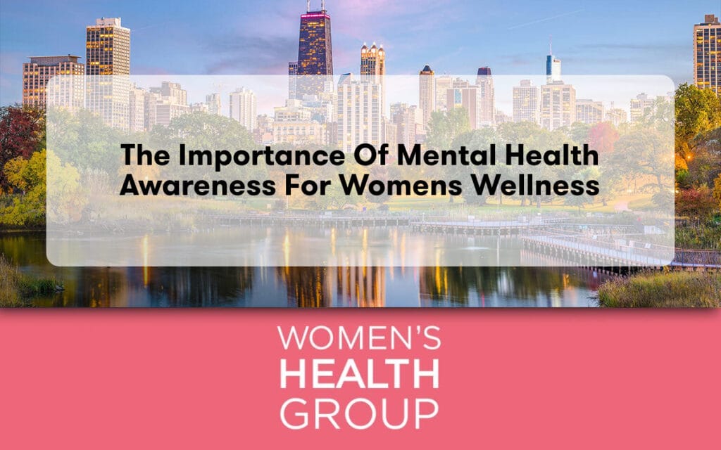The Importance of Mental Health Awareness for Womens Wellness 1 The Importance of Mental Health Awareness for Womens Wellness