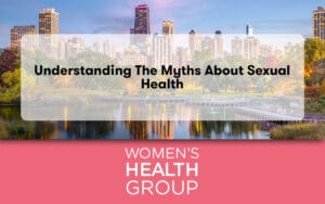 Understanding the Myths About Sexual Health